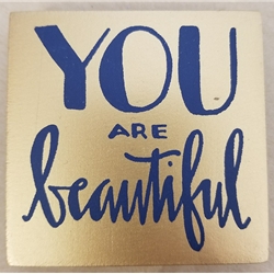 YOU ARE BEAUTIFUL